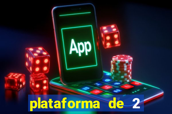 plataforma de 2 reais cassino